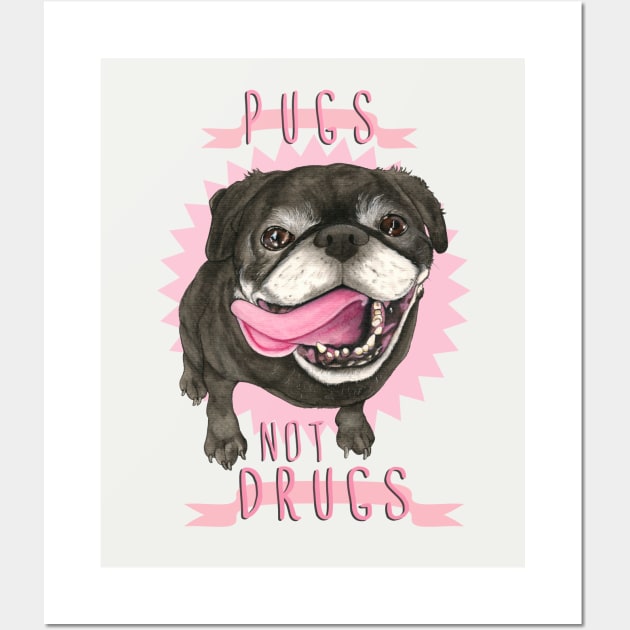 Pugs Not Drugs Wall Art by PaperTigress